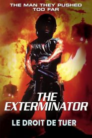 The exterminator – Le droit de tuer